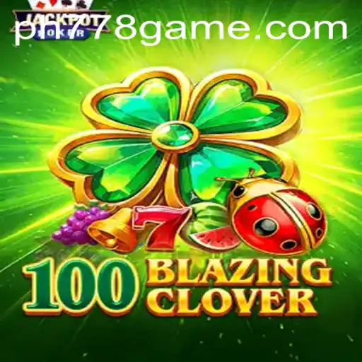 Discovering 100BlazingClover: The Thrilling Game of Chance and Skill