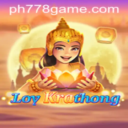 Exploring the Fascinating World of LoyKrathong Game on PH778.COM
