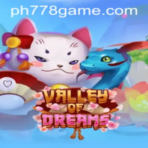ValleyofDreams: Exploring the Enchanting Realm of Gaming with PH778.COM